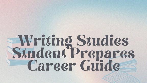 Writing Studies Student Prepares Career Guide